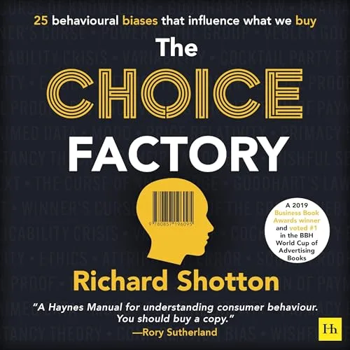The Choice Factory By Richard Shotton